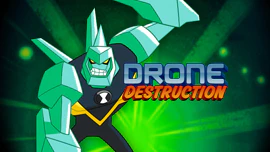 Ben 10: Drone Destruction