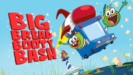 Breadwinners: Big Bread Booty Bash