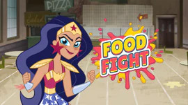 DC Super Hero Girls: Food Fight