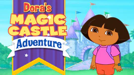 Dora's Magic Castle Adventure