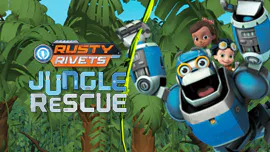 Rusty Rivets: Jungle Rescue