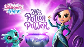 Shimmer and Shine: Zeta's Potion Power