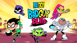 Teen Titans Go: Bad Guy Blitz