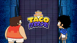 Victor and Valentino: Taco Terror