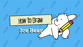 We Bare Bears: How to Draw Ice Bear
